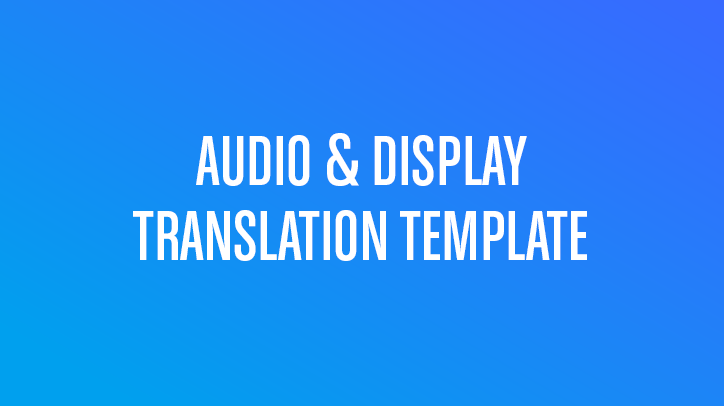 AUDIO AND DISPLAY TRANSLATION TEMPLATE
